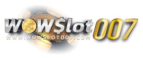 WOWSLOT007 - เล่นสล็อตกับเรา แล้วรับเงินจริงไปเลย ไม่ต้องรอ
